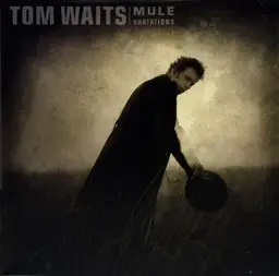 Tom waits mule variations 22