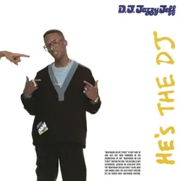 Dj jazzy jeff the fresh prince hes the dj.im the rapper 2