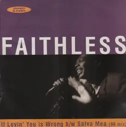 Faithless if loving you is wrong salva mea