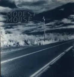 Modest mouse this is a long drive for someone with nothing t 10